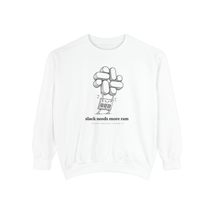 Slack Needs More RAM Crewneck